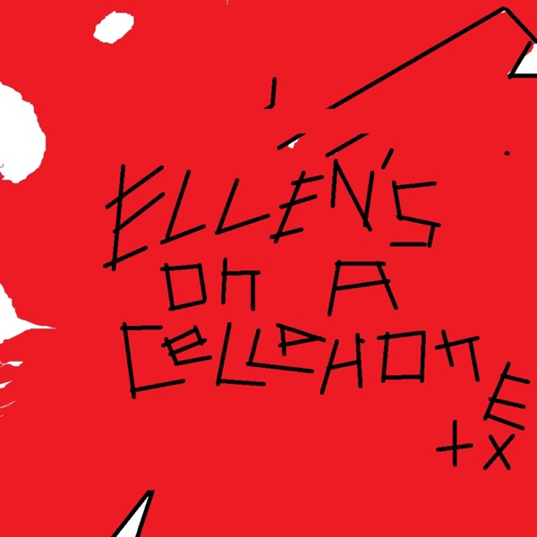 Ellen's on a cellphone - Single album cover