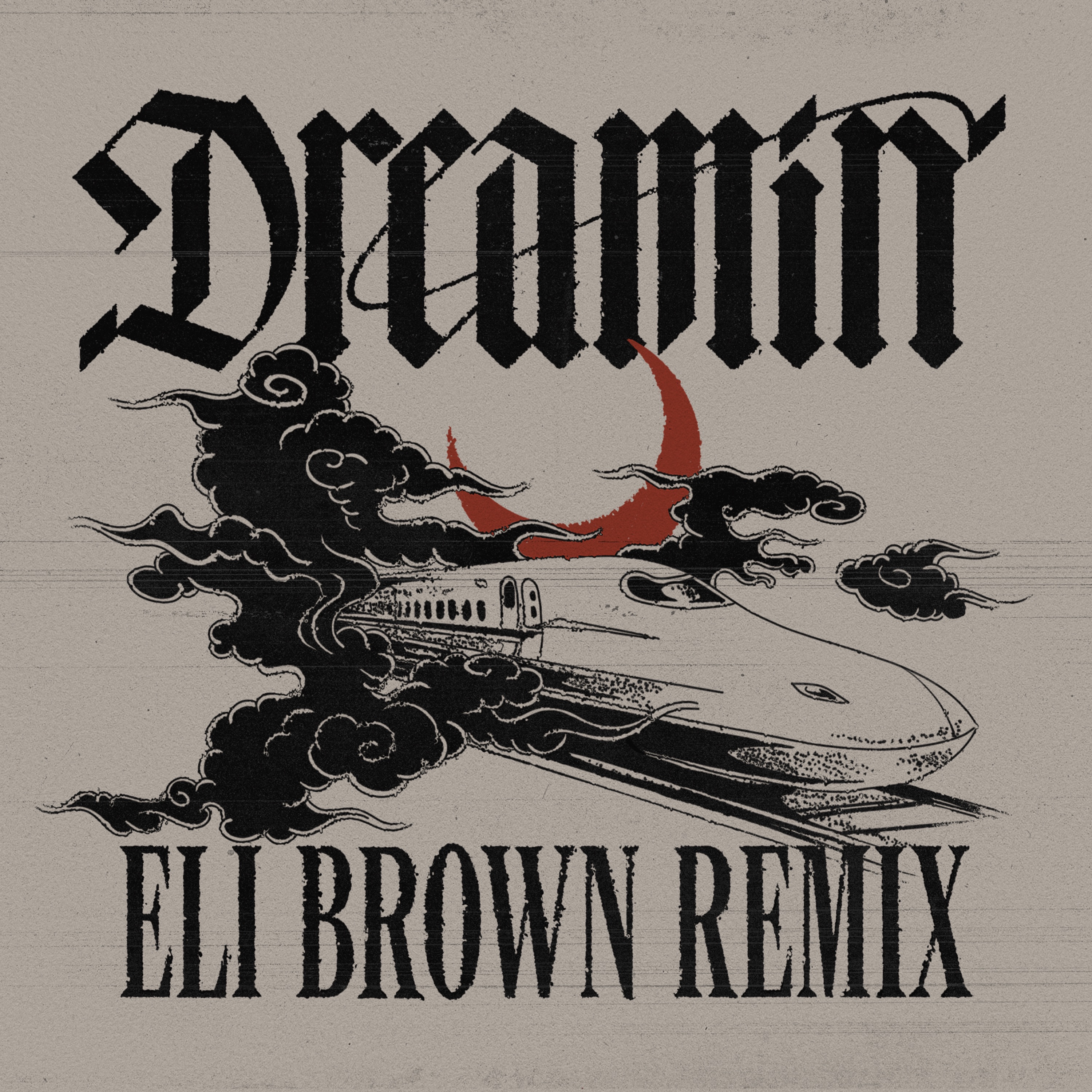 Dreamin (Eli Brown Remix) [feat. Daya] - Single album cover