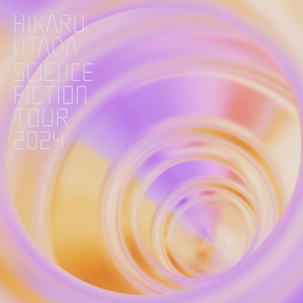 HIKARU UTADA SCIENCE FICTION TOUR 2024 album cover