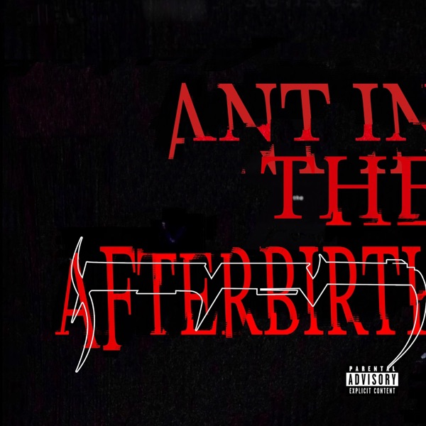 Ant In The Afterbirth (feat. Loathe) - Single album cover