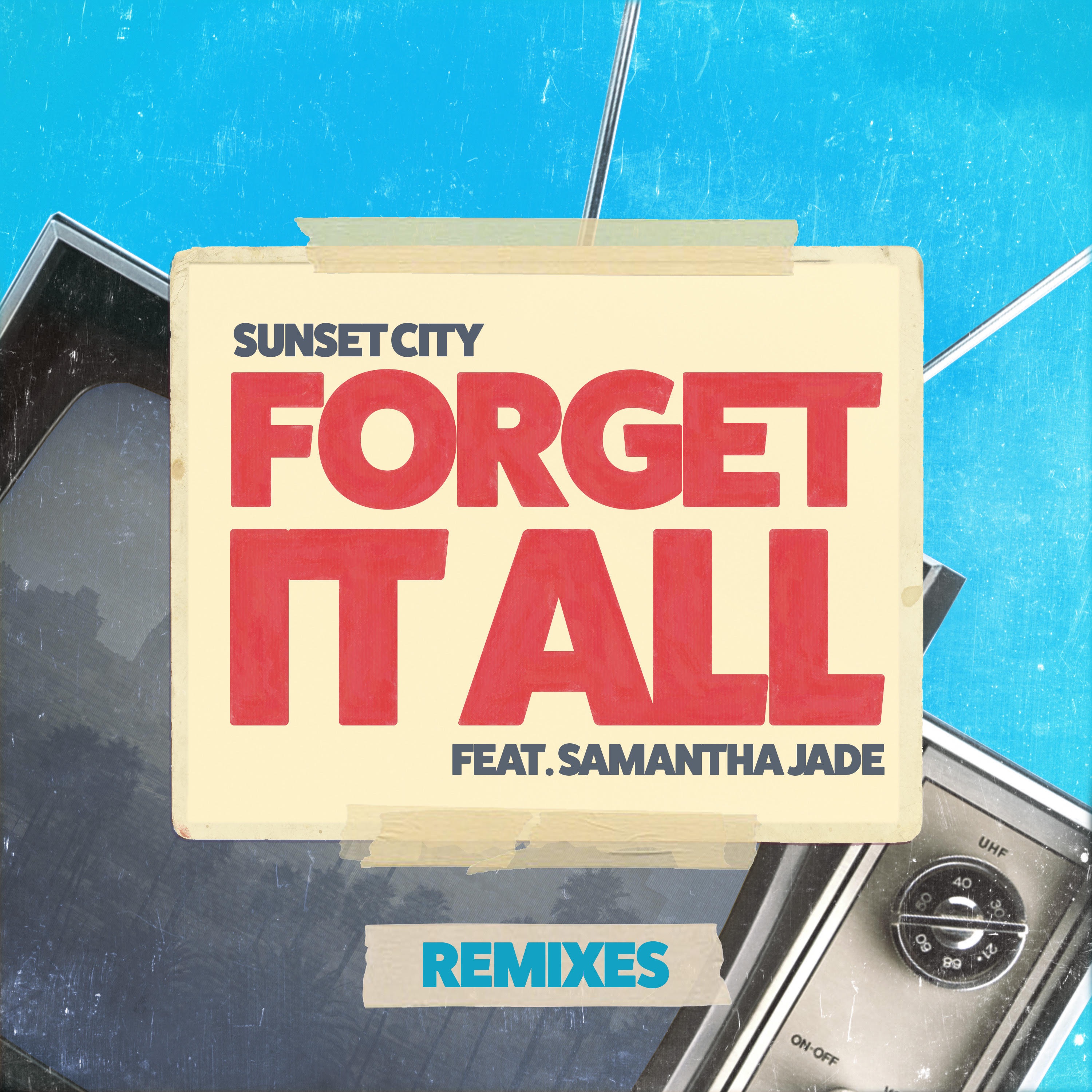 Forget It All (feat. Samantha Jade) [Remixes] - EP album cover