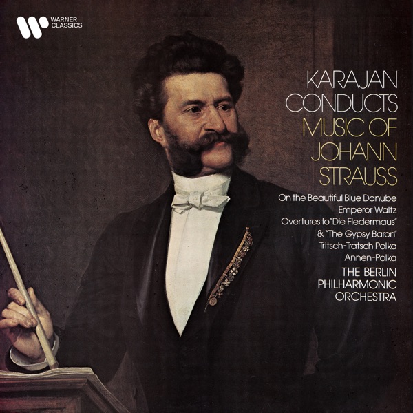 Karajan Conducts Music from Johann Strauss: On the Beautiful Blue Danube, Emperor Waltz, Overture fr album cover
