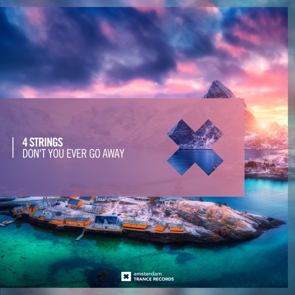 Don't You Ever Go Away - Single album cover