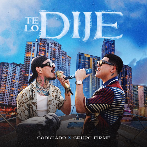 Te Lo Dije - Single album cover