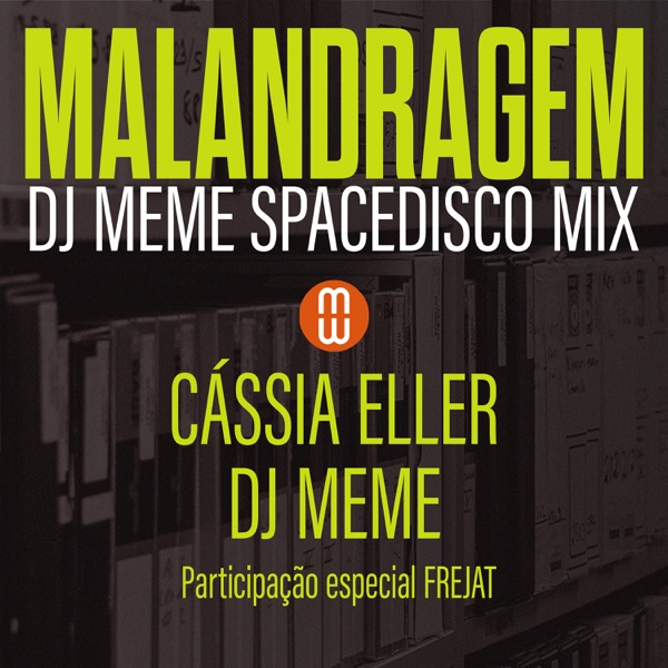 Malandragem (DJ Meme SpaceDisco Mix) [feat. Frejat] - Single album cover