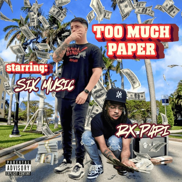 Too Much Paper (feat. Rx Papi) - Single album cover