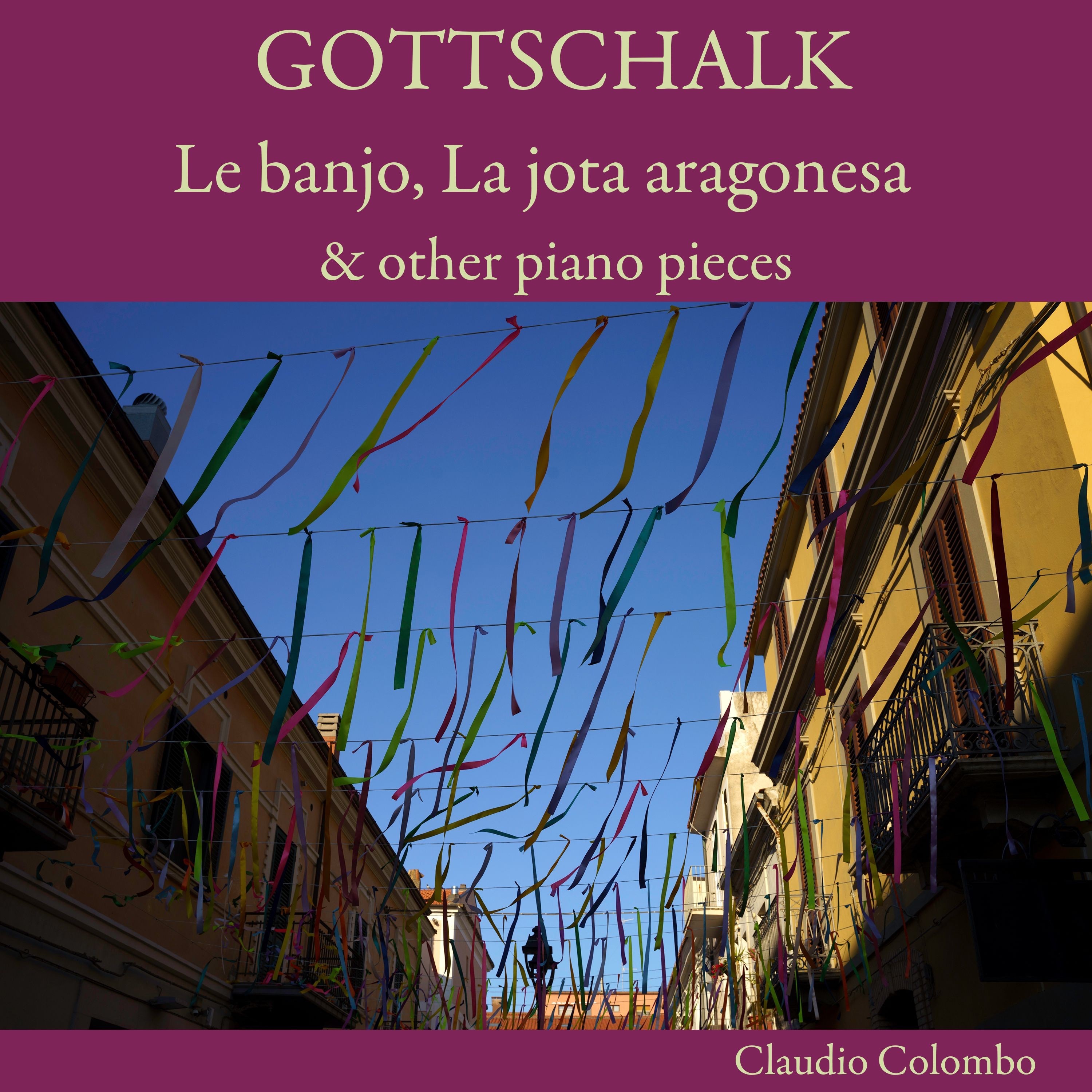 Gottschalk: Le banjo, La jota aragonesa & other piano pieces album cover