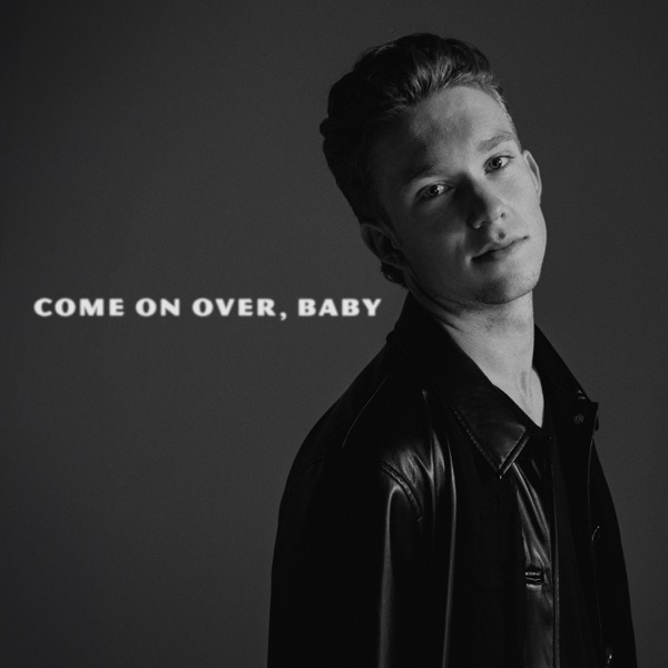 Come On Over, Baby - Single album cover