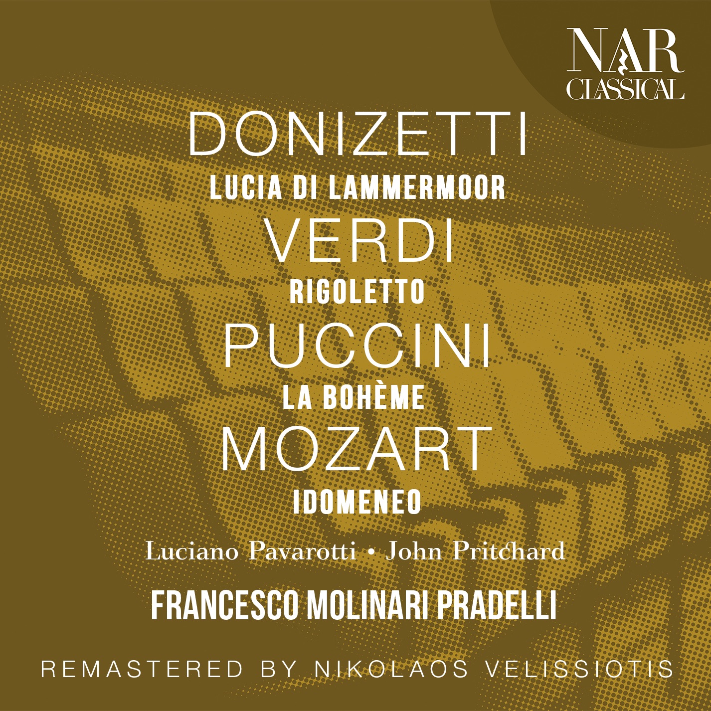 DONIZETTI: LUCIA DI LAMMERMOOR; VERDI: RIGOLETTO; PUCCINI: LA BOHÈME; MOZART: IDOMENEO album cover