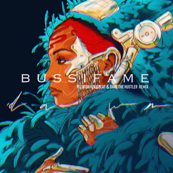 Bussifame (Felix Da Housecat x Dave The Hustler Remix) [feat. Felix Da Housecat & Dave the Hustler]  album cover