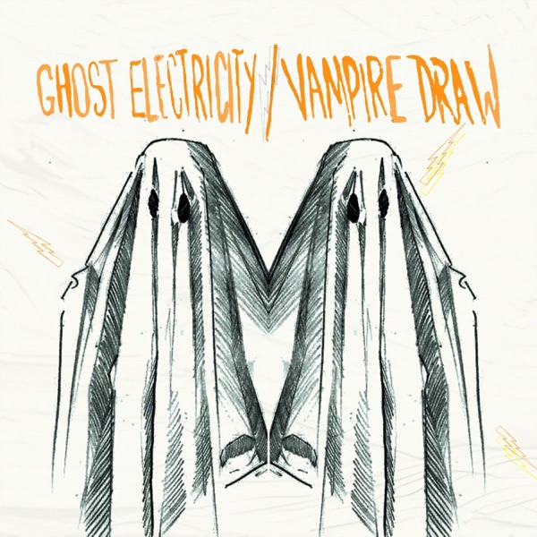 Ghost Electricity/Vampire Draw album cover