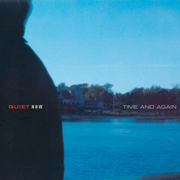 Quiet Now: Time & Again album cover