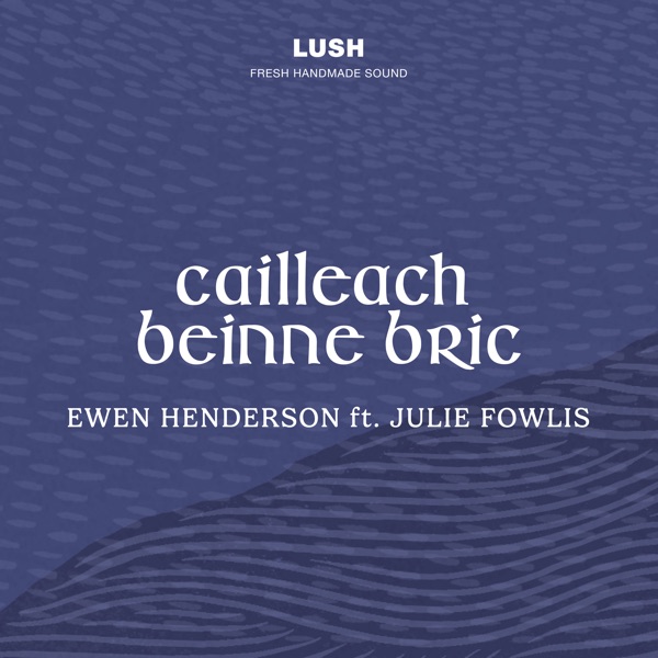 Cailleach Beinne Bric (feat. Julie Fowlis) - Single album cover
