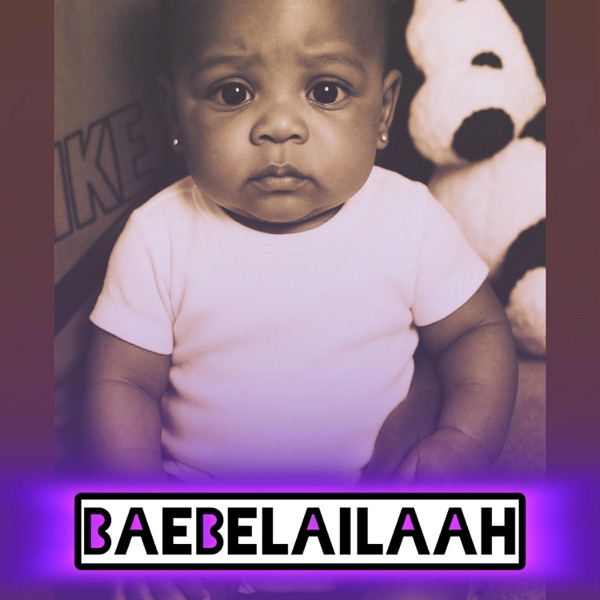 BaeBeLailaah (feat. Ultramagnetic MCs) [Radio Edit] - Single album cover
