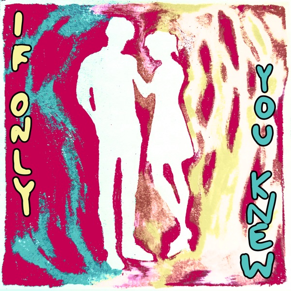 If Only You Knew - Single album cover