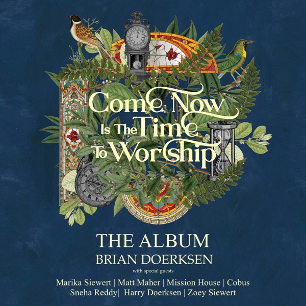 Come Now Is the Time to Worship (The Album) album cover