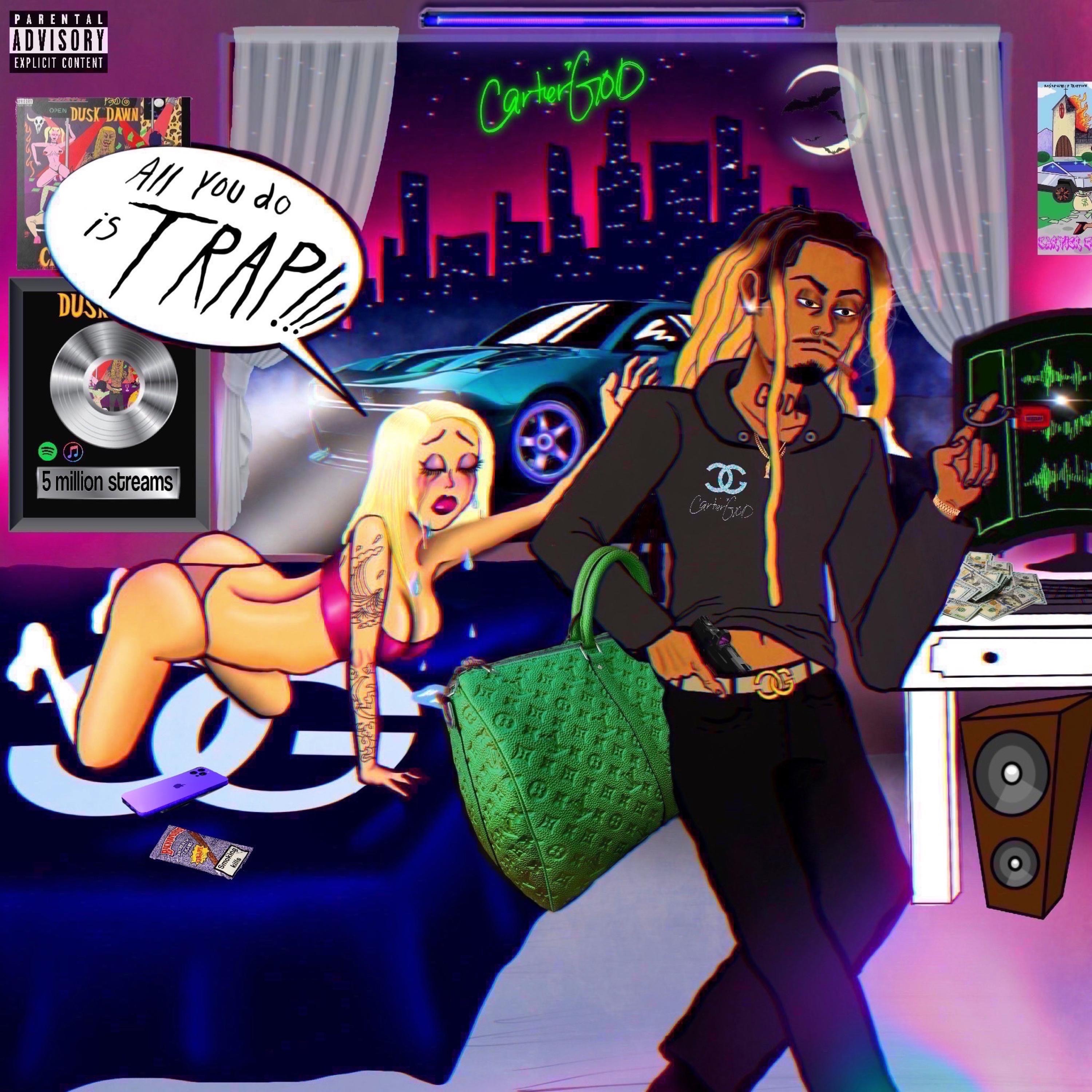 All You Do Is Trap album cover