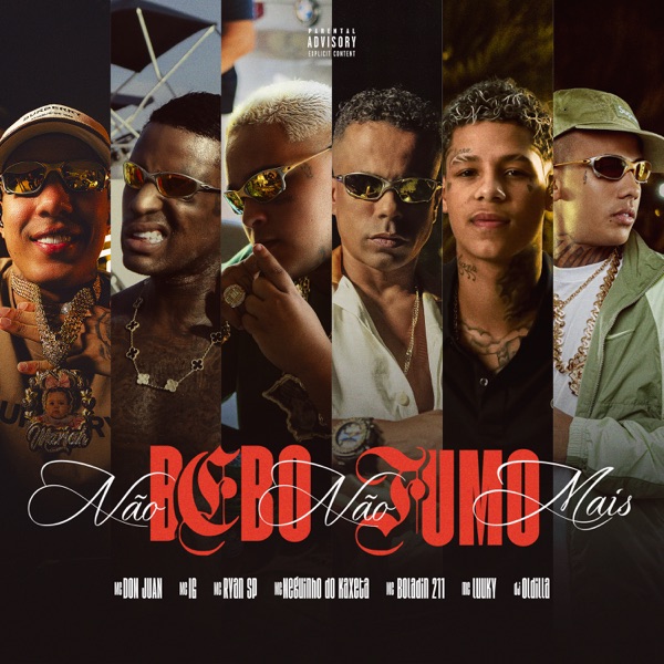 Não Bebo Não Fumo Mais (feat. MC LUUKY, MC Neguinho do Kaxeta, Boladin 211, Oldilla) - Single album cover