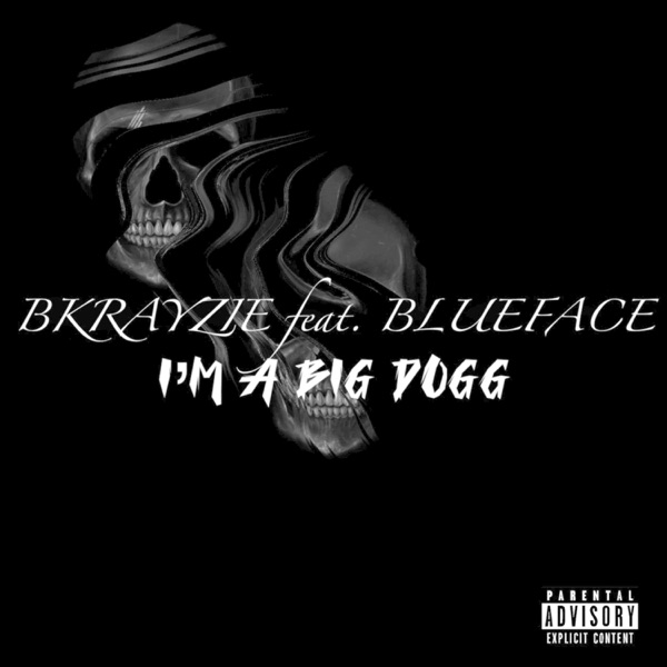I'm A Big Dogg (feat. Blueface) - Single album cover
