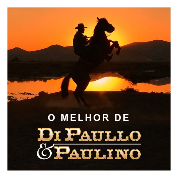 O Melhor de Di Paullo & Paulino album cover