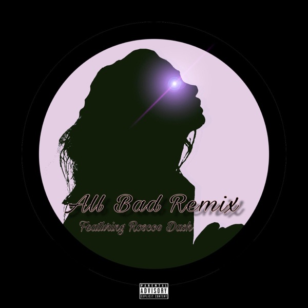 All Bad (feat. Roscoe Dash) [Remix] - Single album cover