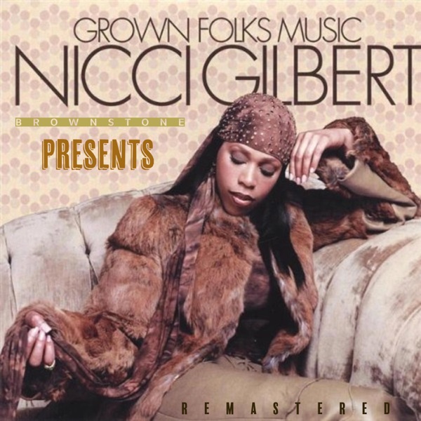 Brownstone Presents Grown Folks Music (feat. Nicci Gilbert) album cover