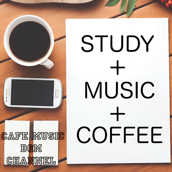 STUDY+MUSIC+COFFEE 〜勉強用カフェBGM〜 album cover