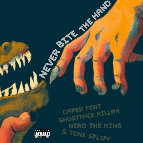 Never Bite the Hand (feat. Ghostface Killah & Nero The King) - Single album cover