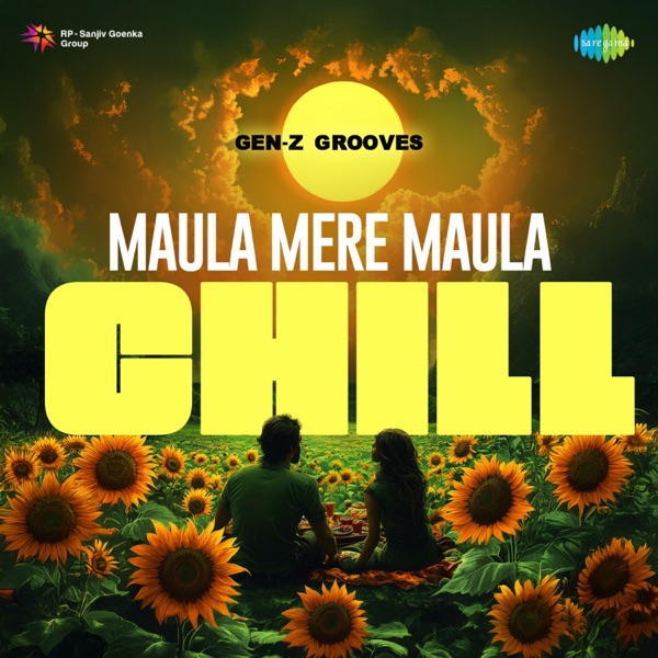 Maula Mere Maula (Chill) - Single album cover