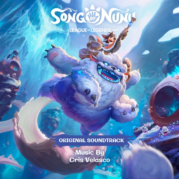 Song of Nunu: A League of Legends Story (Original Game Soundtrack) album cover
