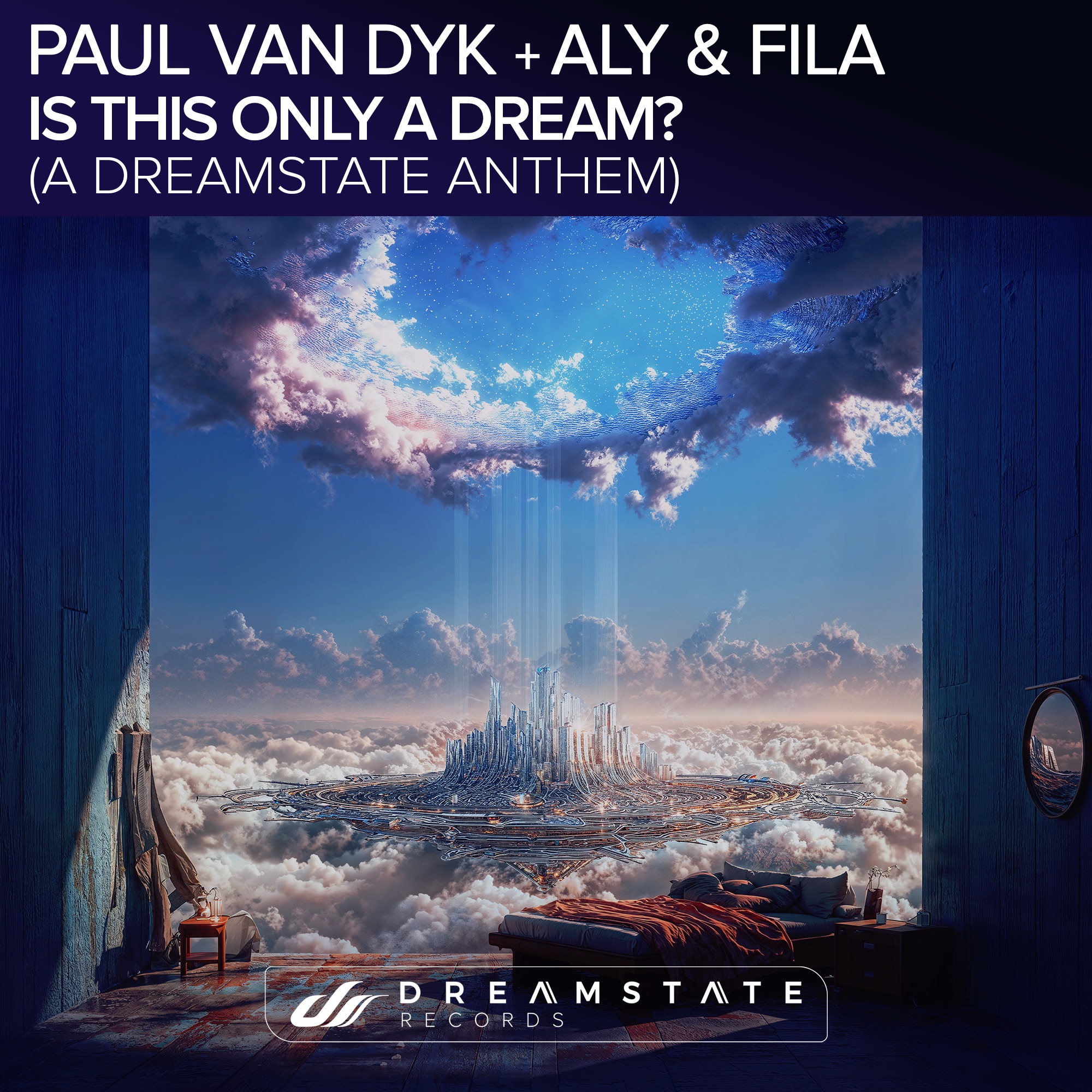 Is This Only a Dream (A Dreamstate Anthem) - Single album cover