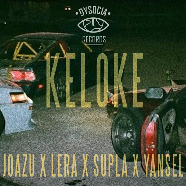 Keloke (pawata) (feat. Joazu, Supla, Yansel & Dysocia Records) - Single album cover