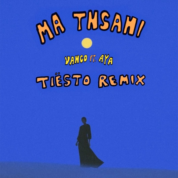 Ma Tnsani (Yalla Habibi) [Tiësto Remix] - Single album cover
