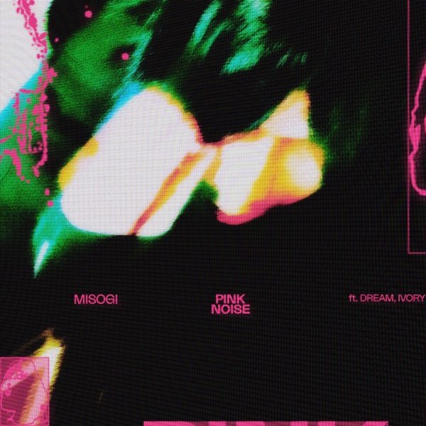 PINK NOISE (feat. Dream, Ivory) - Single album cover