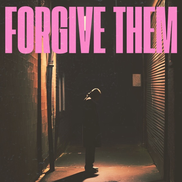FORGIVE THEM - EP album cover