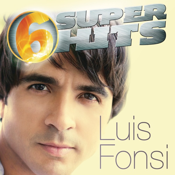 6 Super Hits: Luis Fonsi - EP album cover
