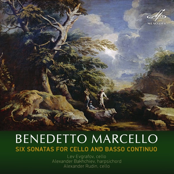 Benedetto Marcello: Six Sonatas for Cello and Basso continuo album cover