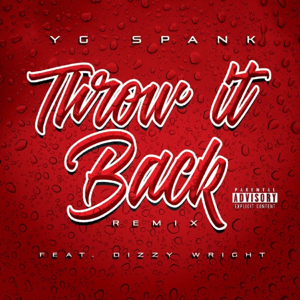 Throw It Back (feat. Dizzy Wright) [Radio Edit] - Single album cover