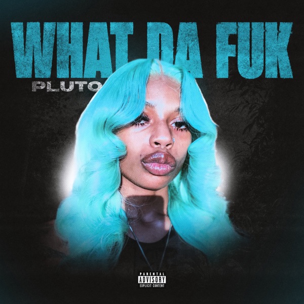 What Da Fuk - Single album cover