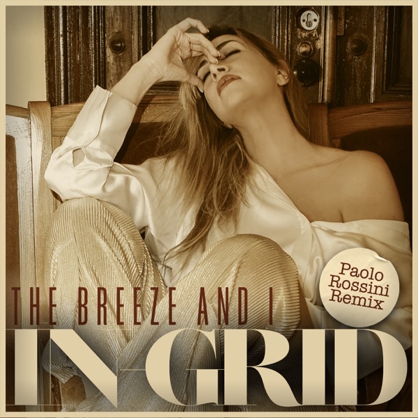 The Breeze And I (Paolo Rossini Remix) - Single album cover