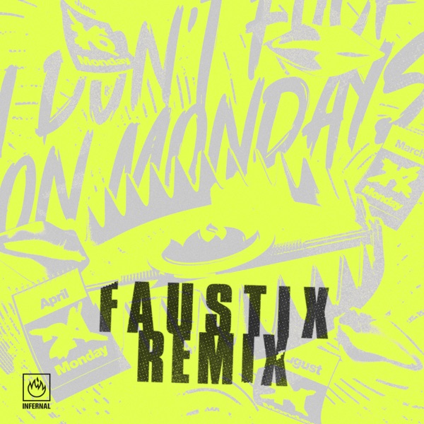 I Don't F**k On Mondays (Faustix Remix) - Single album cover