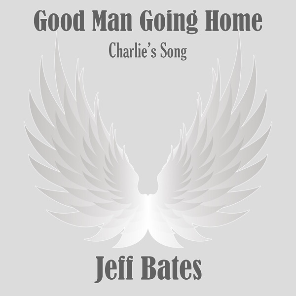 Good Man Going Home (Charlie's Song) - Single album cover