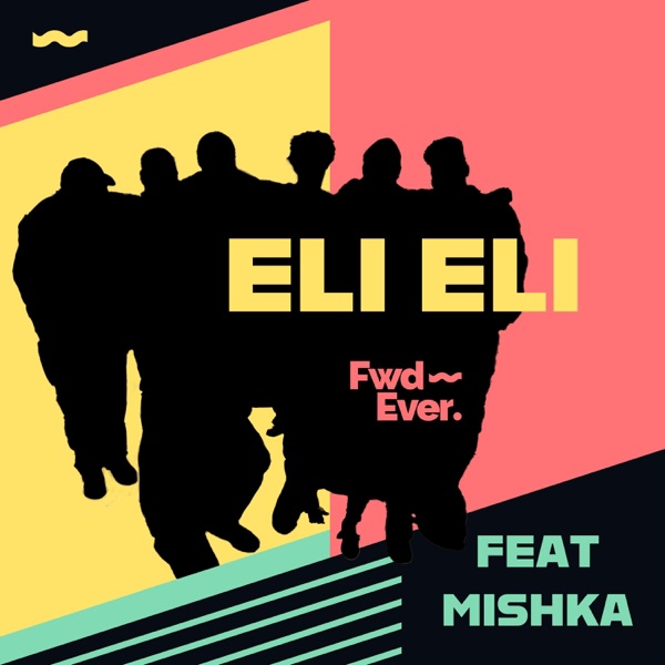 ELI ELI (feat. MISHKA) - Single album cover