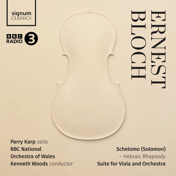 Bloch: Schelomo - Hebraic Rhapsody & Suite for Viola and Orchestra album cover