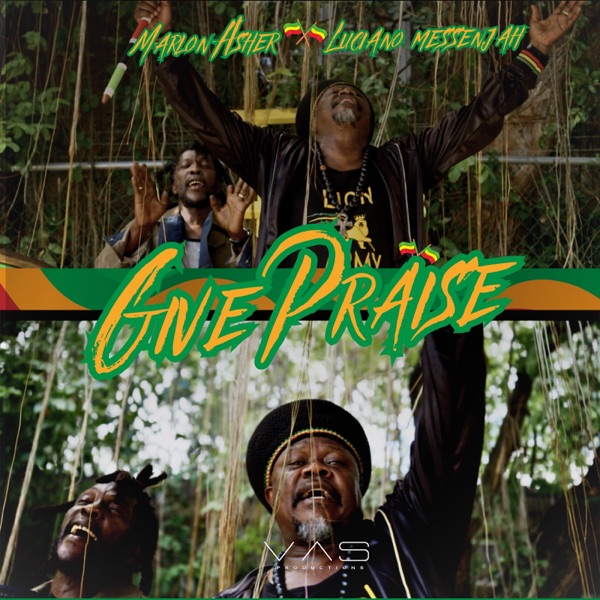Give Praise (feat. Luciano Messenjah) - Single album cover