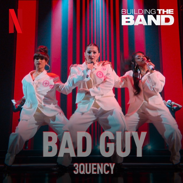 Bad Guy (From the Netflix Series "Building the Band") [Live] - Single album cover