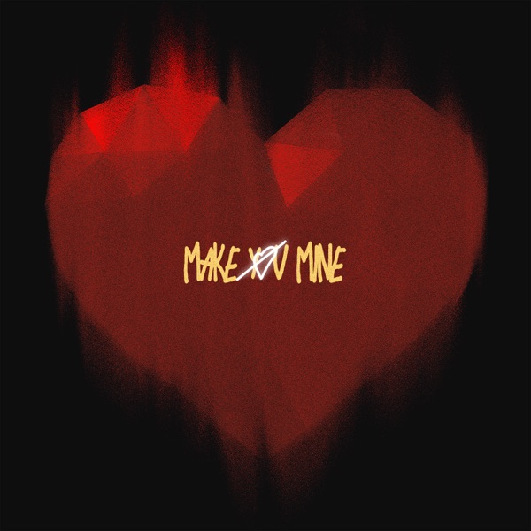Make You Mine - Single album cover