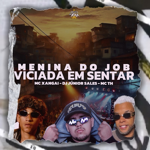 Menina do Job X Viciada em Sentar (feat. MC TH & MC Xangai) - Single album cover