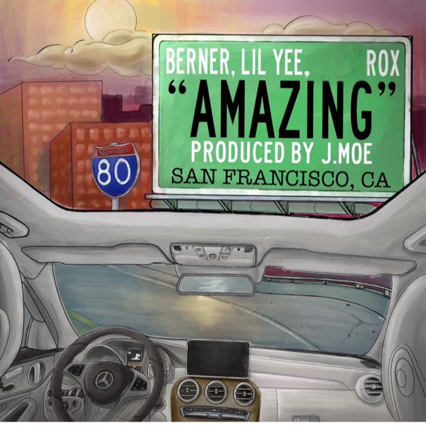 Amazing (feat. Lil Yee & Berner) - Single album cover