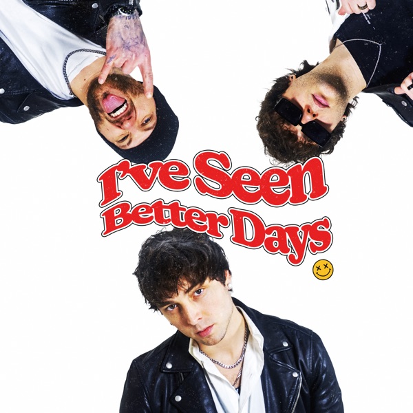 I've Seen Better Days - Single album cover
